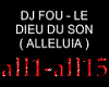 dj fou alleliua