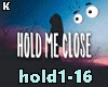/K/Hold Me Close-song