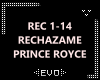 | PRINCE ROYCE