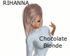 Rihanna - Choc Blonde