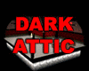 Dark Attic