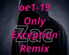 Only Exception Remix