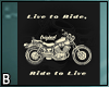 Live To Ride Poster