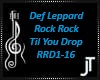 Rock Rock Til You Drop