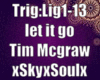 let it go Tim Mcgraw