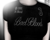 ! bad bloond b
