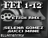 Fetish Rmx-Selena Gomez