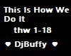 This How We Do It