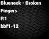 Blueneck-Broken FingerP1