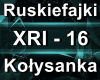 Ruskiefajki Kolysanka R