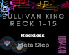 SULLIVAN KING- RECKLESS