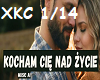 KOCHAM CIE NAD ZYCIE