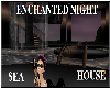 enchanted night seahouse