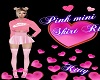 RLL Pink Skit mini 