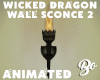 *BO WICKED DRAGON SCONCE