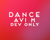 Dance Avi M Dev only