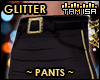! Glitter Pants #2