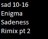 Enigma Sadeness Remix p2