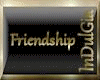 IN} Friendship Only