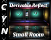 Derivable ReflectSm Room