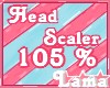 ℒ| Head Scaler 105% 