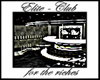 Elite-Club for the rich