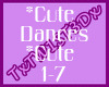|Tx| *Cute Dances Req