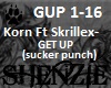 Korn ft Skrillex -Get up