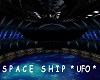 Space Ship *UFO