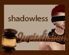 ⌡ Shadowless [Mine]