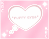 P. Puppy Eyes Headsign