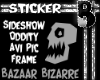 Sideshow Oddity Frame