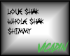 {VV} Love Shack Shimmy