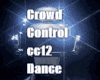 Crowd Control Dance