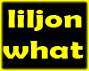 [BN] liljon-what