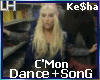 Ke$ha-C'Mon |D~S