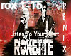 Roxette - Listen To Your