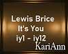 Lewis Brice - It's You