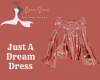 Just A Dream Dress