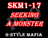 ☣ Seeking A Monster