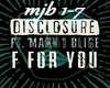 Disclosure - F For You