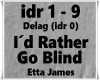 I´d Rather Go Blind