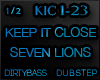 KIC Keep It Close Dub 1