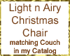 Light n Airy Xmas Chair