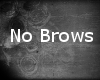 NO Brows