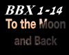 Bang B-The Moon And Back