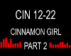 CINNAMON GIRL PART2