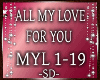 [S]All My Love For U