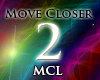 [MV] Move Closer P.2