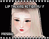 Lip Talking Action M/F